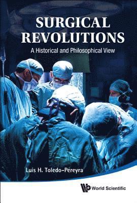 bokomslag Surgical Revolutions: A Historical And Philosophical View