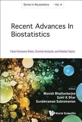 Recent Advances In Biostatistics: False Discovery Rates, Survival Analysis, And Related Topics 1