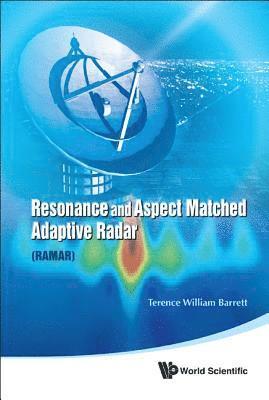 Terence William Barrett, Usa) Barrett, Terence William (Bsei, BARRETT TERENCE WILLIAM, Barrett Terence William - Resonance And Aspect Matched Adaptive Radar (Ramar), Inbunden