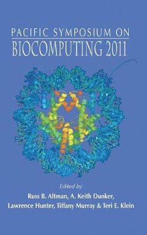 ALTMAN RUSS B, Altman Russ B, Russ B Altman, A Keith Dunker, Lawrence Hunter, Tiffany A Jung, Teri E Klein, Russ B. Altman, A. Keith Dunker - Biocomputing 2011 - Proceedings Of The Pacific Symposium, Inbunden