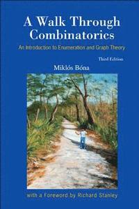 bokomslag Walk Through Combinatorics, A: An Introduction To Enumeration And Graph Theory (Third Edition)