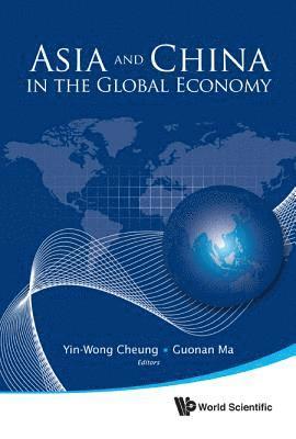 bokomslag Asia And China In The Global Economy