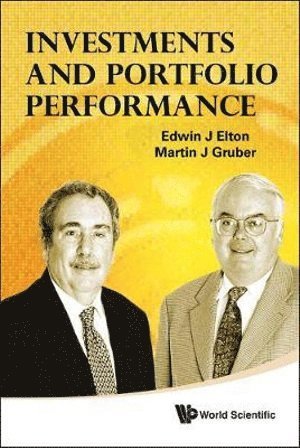 ELTON EDWIN J, Elton Edwin J, Edwin J Elton, Martin J Gruber, Usa) Elton, Edwin J (New York Univ, Usa) Gruber, Martin J (New York Univ, Edwin J. Elton, Martin J. Gruber - Investments And Portfolio Performance, Inbunden
