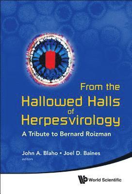 From The Hallowed Halls Of Herpesvirology: A Tribute To Bernard Roizman 1