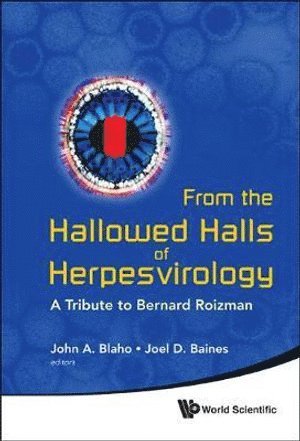 From The Hallowed Halls Of Herpesvirology: A Tribute To Bernard Roizman 1