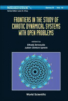 Frontiers In The Study Of Chaotic Dynamical Systems With Open Problems 1