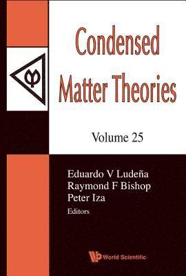 Condensed Matter Theories, Volume 25 - Proceedings Of The 33rd International Workshop 1