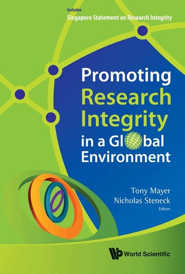 Mayer Tony, Tony Mayer, Nicholas Steneck - PROMOTING RESEARCH INTEGRITY IN A GLOBAL ENVIRONMENT, Inbunden