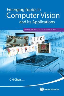 Emerging Topics In Computer Vision And Its Applications 1