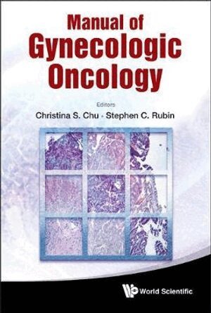Chu Christina S, Christina S Chu, Stephen C Rubin - MANUAL OF GYNECOLOGIC ONCOLOGY, Inbunden