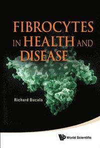 bokomslag Fibrocytes In Health And Disease