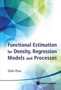 bokomslag Functional Estimation For Density, Regression Models And Processes