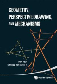 bokomslag Geometry, Perspective Drawing, And Mechanisms