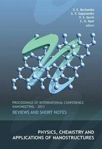 bokomslag Physics, Chemistry And Applications Of Nanostructures: Reviews And Short Notes - Proceedings Of International Conference Nanomeeting - 2011