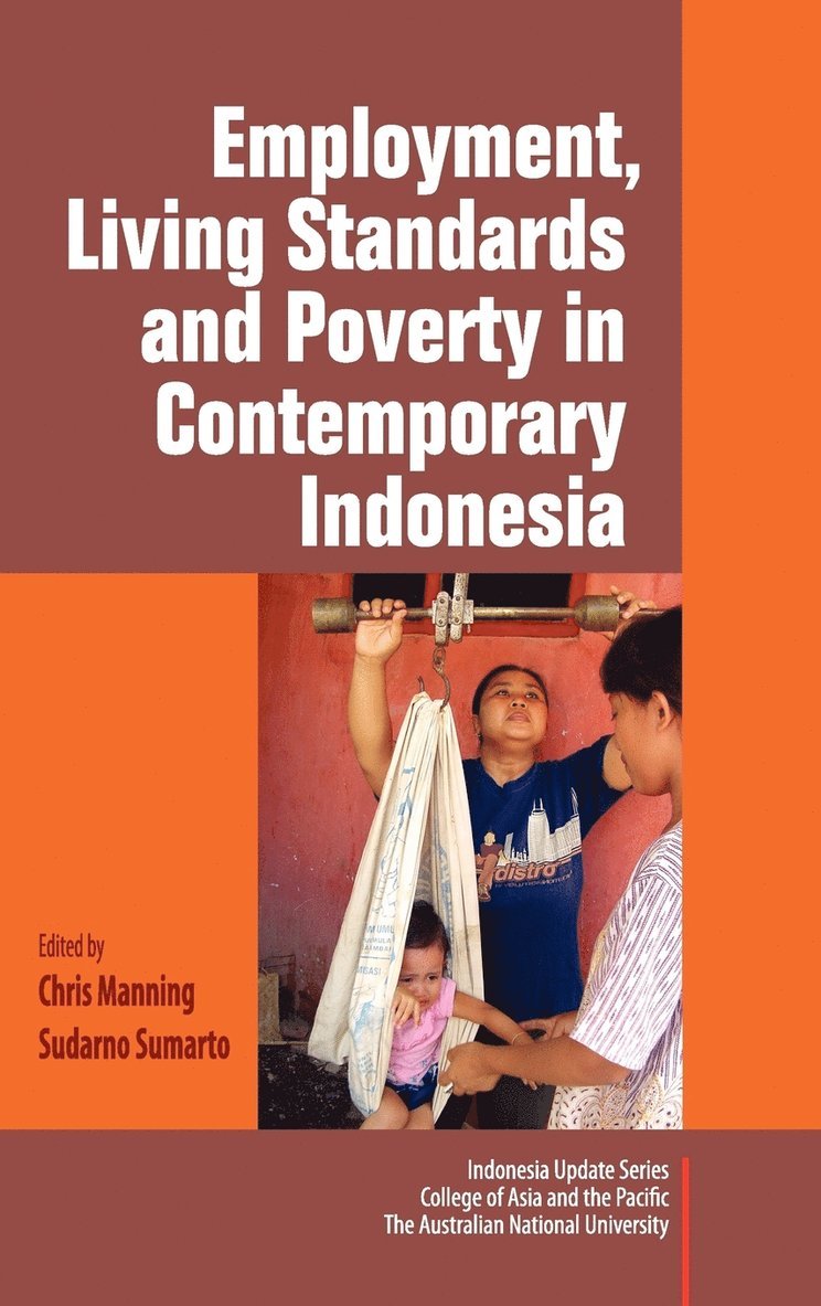 Employment, Living Standards and Poverty in Contemporary Indonesia 1