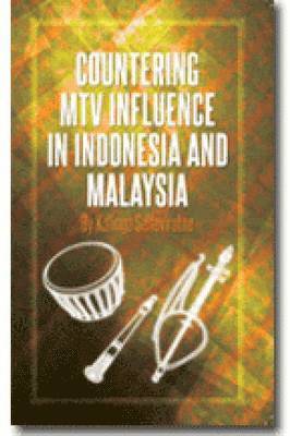 Kalinga Seneviratne - Countering MTV Influences in Indonesia and Malaysia, Häftad. Tillgänglighet: Lägg i varukorg