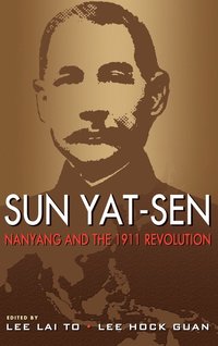bokomslag Sun Yat-Sen, Nanyang and the 1911 Revolution