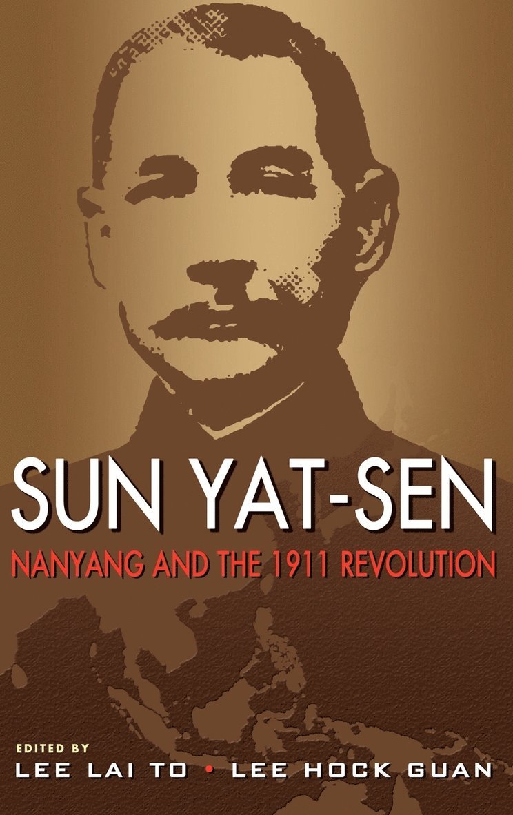 Sun Yat-Sen, Nanyang and the 1911 Revolution 1
