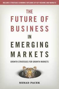 bokomslag The Future of Business in Emerging Markets