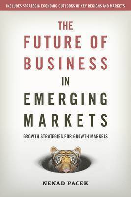 The Future of Business in Emerging Markets 1
