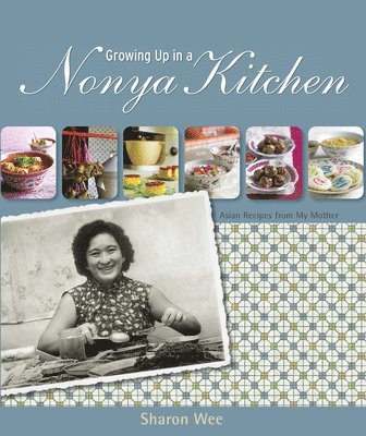 Growing Up in a Nonya Kitchen 1