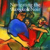 bokomslag Navigating the Bangkok Noir