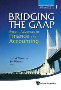 bokomslag Bridging The Gaap: Recent Advances In Finance And Accounting