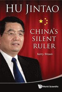 bokomslag Hu Jintao: China's Silent Ruler