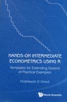 bokomslag Hands-on Intermediate Econometrics Using R: Templates For Extending Dozens Of Practical Examples (With Cd-rom)