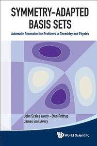 bokomslag Symmetry-adapted Basis Sets: Automatic Generation For Problems In Chemistry And Physics