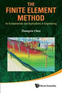 bokomslag Finite Element Method, The: Its Fundamentals And Applications In Engineering