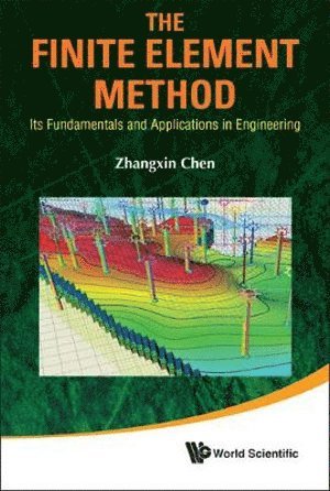 bokomslag Finite Element Method, The: Its Fundamentals And Applications In Engineering