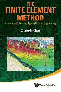 bokomslag Finite Element Method, The: Its Fundamentals And Applications In Engineering