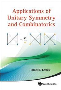 bokomslag Applications Of Unitary Symmetry And Combinatorics