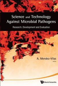 bokomslag Science And Technology Against Microbial Pathogens: Research, Development And Evaluation - Proceedings Of The International Conference On Antimicrobial Research (Icar2010)