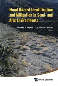 bokomslag Flood Hazard Identification And Mitigation In Semi- And Arid Environments