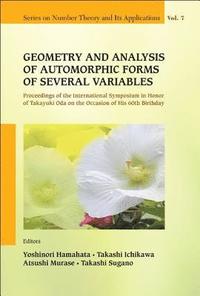 bokomslag Geometry And Analysis Of Automorphic Forms Of Several Variables - Proceedings Of The International Symposium In Honor Of Takayuki Oda On The Occasion Of His 60th Birthday