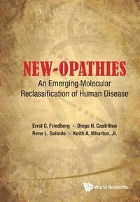 bokomslag New-opathies: An Emerging Molecular Reclassification Of Human Disease