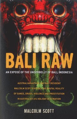Malcolm Scott - Bali Raw, Häftad