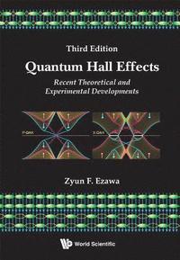 bokomslag Quantum Hall Effects: Recent Theoretical And Experimental Developments (3rd Edition)