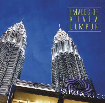 Images of Kuala Lumpur 1