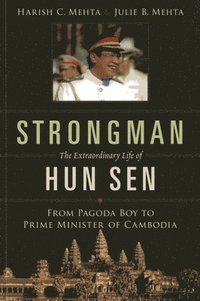 bokomslag Strongman: The Extraordinary Life of Hun Sen