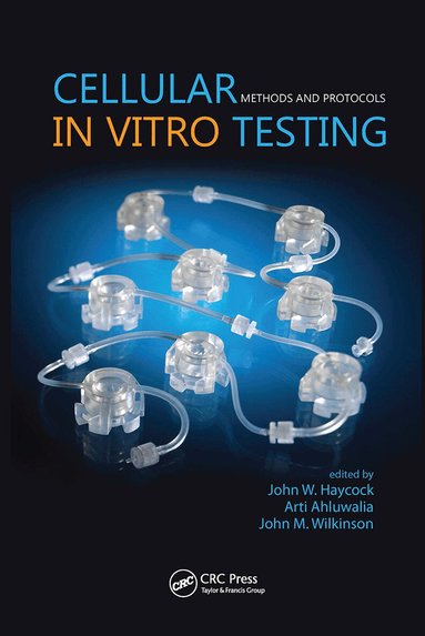 John Haycock, Arti Ahluwalia, J. Malcolm Wilkinson - Cellular In Vitro Testing, Inbunden