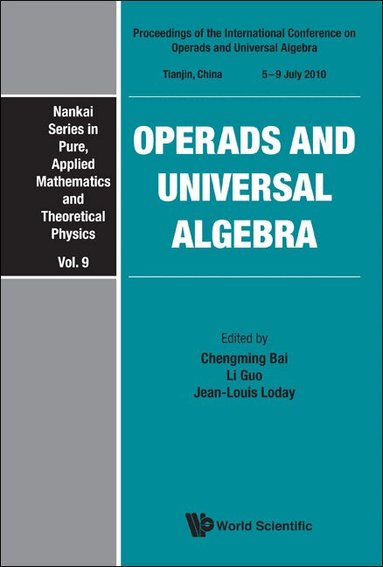 Bai Chengming, Chengming Bai, Li Guo, Jean-Louis Loday - OPERADS AND UNIVERSAL ALGEBRA - PROCEEDINGS OF THE INTERNATIONAL CONFERENCE, Inbunden