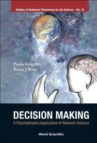 bokomslag Decision Making: A Psychophysics Application Of Network Science