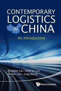 bokomslag Contemporary Logistics In China: An Introduction