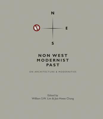 bokomslag Non West Modernist Past: On Architecture & Modernities