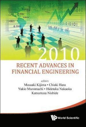 Recent Advances In Financial Engineering 2010 - Proceedings Of The Kier-tmu International Workshop On Financial Engineering 2010 1