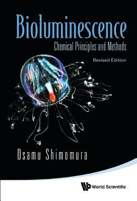 bokomslag Bioluminescence: Chemical Principles And Methods (Revised Edition)