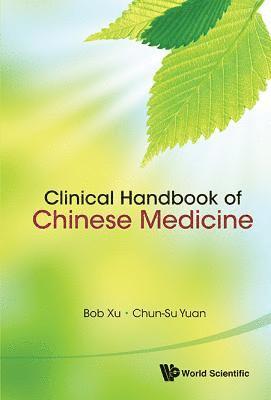 Clinical Handbook Of Chinese Medicine 1